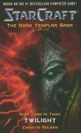 Starcraft: The Dark Templar Saga 3 - Twilight