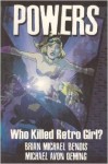 Powers: Vol. 1 - Who Killed Retro Girl?