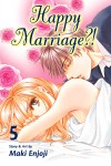 Happy Marriage?!: 05