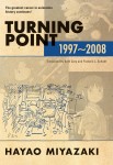 Hayao Miyazaki: Turning Point 1997-2008 (HC)