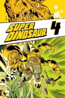 Super Dinosaur: Vol. 4