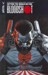 Bloodshot: 1 - Setting The World On Fire