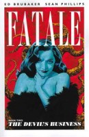 Fatale: Vol. 2 - The Devil\'s Business