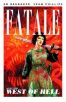 Fatale: Vol. 3 - West of Hell