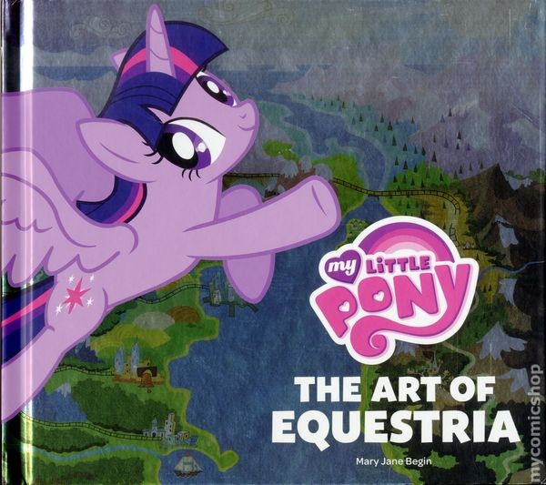 My Little Pony: Art of Equestria (HC)  - Kirjat - Puolenkuun Pelit  pelikauppa