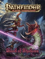 Pathfinder Player Companion: Blood of Shadows