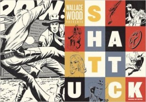 Wallace Wood Presents: Shattuck (HC)