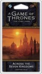 Game of Thrones LCG 2: WFK1 -Across the Seven Kingdoms