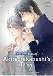 Don't be Cruel: Akira Takanashi's Story