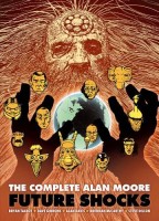 Complete Alan Moore Future Shocks