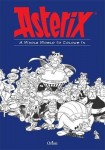 Coloring Book: Asterix: A Whole World to Color in