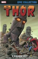 Mighty Thor Epic collection: A Kingdom Lost