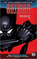 Batman Beyond Vol. 1: Escaping the Grave