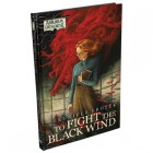 To Fight the Black Wind (HC)