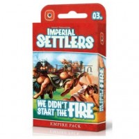 Imperial Settlers: We Didn\'t Start The Fire