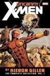 Uncanny X-men By Kieron Gillen: The Complete Collection Vol. 1