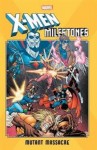 Marvel: X-Men Milestones - Mutant Massacre