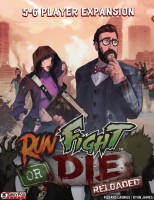 Run, Fight Or Die: Reloaded - 5-6 Player Expansion