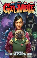 Grumble 1: You\'re the Dog Now, Man!