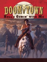 Doomtown: Hell\'s Comin\' with Me