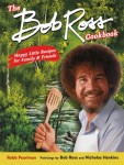 The Bob Ross Cookbook (HC)