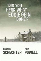 \'\'Did You Hear What Eddie Gein Done?\'\' (HC)