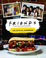 Friends: The Official Cookbook