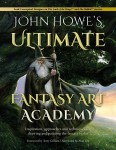 John Howe's Ultimate Fantasy Art Academy