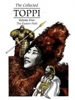 The Collected Toppi Vol.5: The Eastern Path