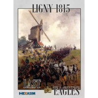 Ligny 1815 Last Eagles