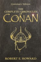 The Complete Chronicles Of Conan: Centenary Edition (HB)