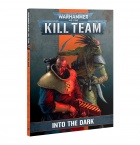 Warhammer 40.000 Kill Team: Into The Dark Codex Book