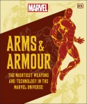 Marvel Arms and Armour: The Mightiest Weapons and Technology in the Universe (HB)