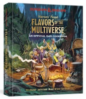 Heroes\' Feast Flavors of the Multiverse : An Official D&D Cookbook (Keittokirja)