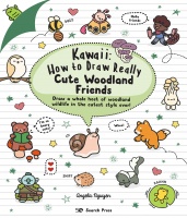 Kawaii - How to Draw Really Cute Woodland Friends