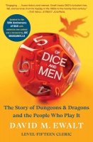 Of Dice and Men: The Story of Dungeons & Dragons and the People Who Play It