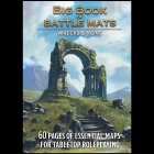 Big Book of Battle Mats Wrecks & Ruins