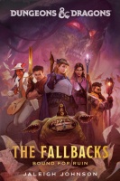 Dungeons & Dragons: The Fallbacks : Bound for Ruin (PB)