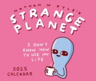 Kalenteri: Strange Planet 2025 Day-to-Day - I Don't Know How to Use My Life