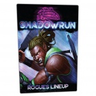 Shadowrun 6th Edition: Rogues Lineup