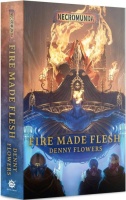 Necromunda: Fire Made Flesh (pb)