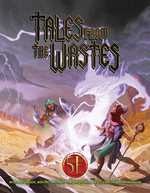 Dungeons And Dragons: Tales From The Wastes