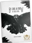 Be Like A Crow: Solo RPG