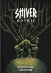 Shiver Gothic: Disciples Of Dregstone