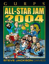 GURPS All-Star Jam 2004